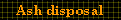 Ash disposal
