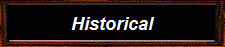 Historical