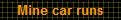 Mine car runs