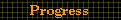 Progress