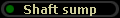 Shaft sump