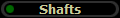Shafts