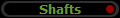 Shafts